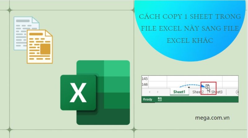 Cách Chuyển Sheet Từ File Này Sang File Khác