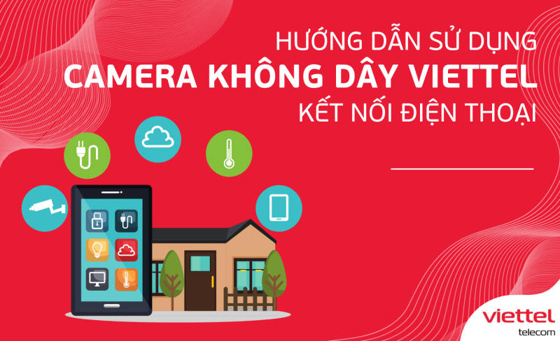 Cách Kết Nối điện Thoại Với Camera Không Dây