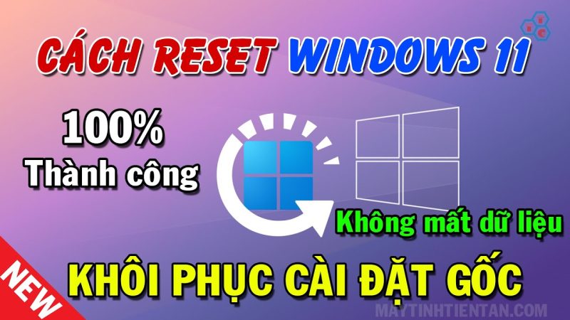Cách Reset Máy Tính Win 11