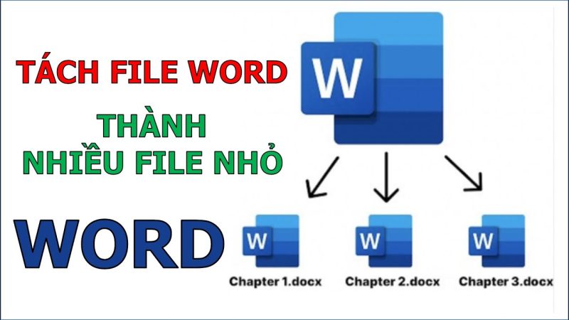 Cách Tách Trang Trong Word Thành File Riêng