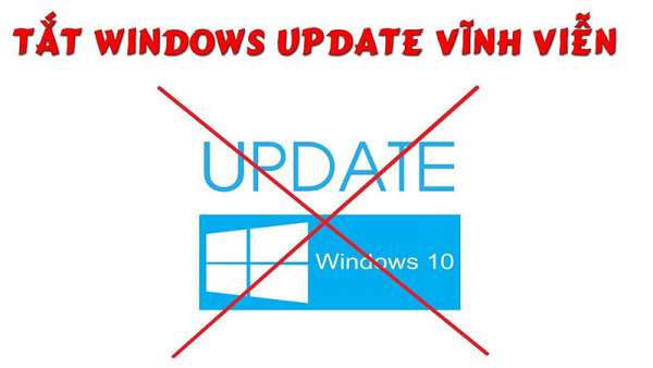 Cách Tắt Update Win 10 Vĩnh Viễn 2018