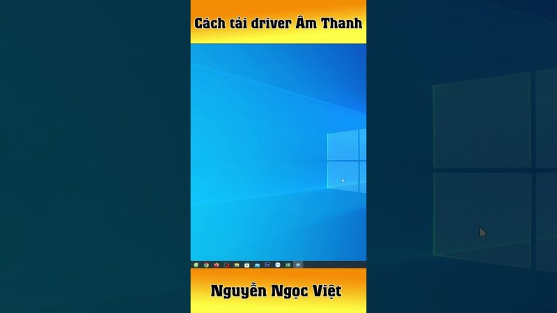 Cài Driver âm Thanh Cho Win 10