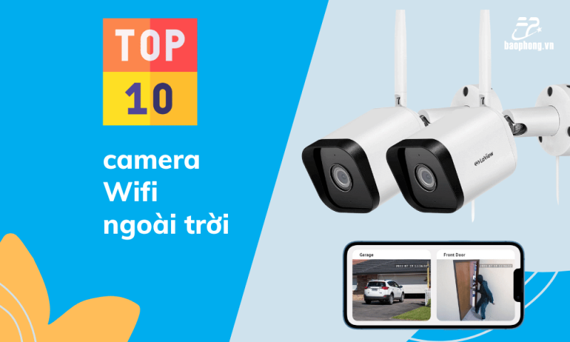 Camera Wifi Ngoài Trời Tốt Nhất Hiện Nay