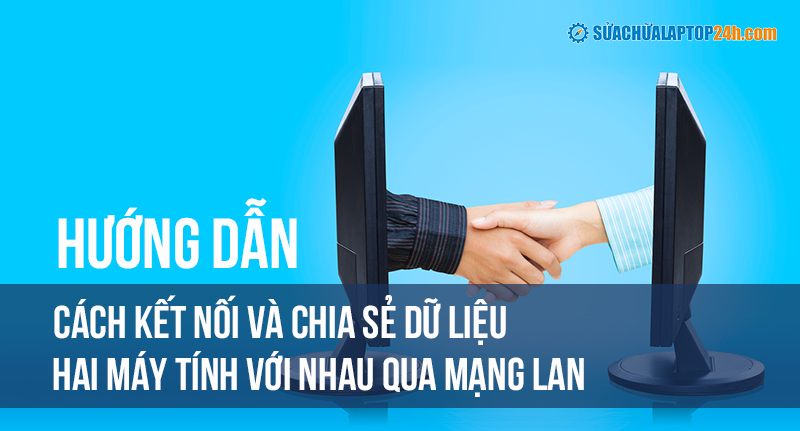 Kết Nối 2 Máy Tính Qua địa Chỉ Ip