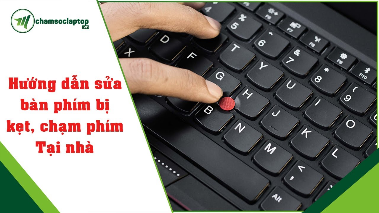 Laptop Bị Kẹt Phím