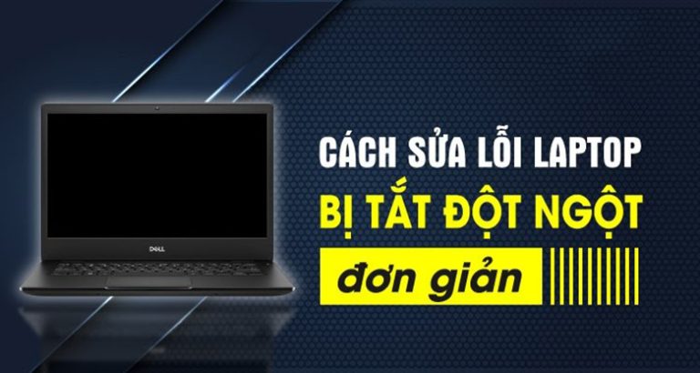 Laptop Bị Tắt đột Ngột