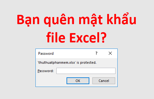 Quên Mật Khẩu File Excel 2010
