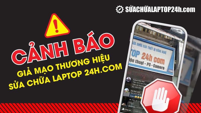 Suachualaptop24h Lừa đảo