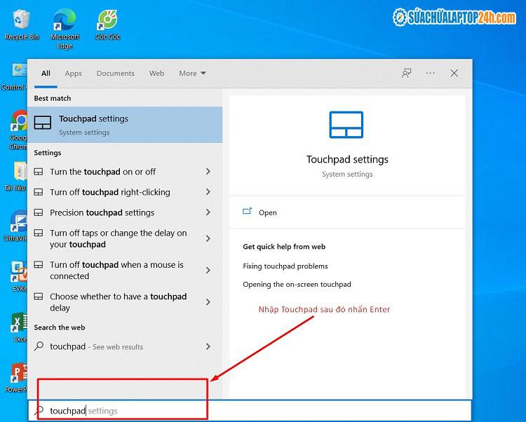  Nhấn phím Windows trên bàn phím và gõ touchpad