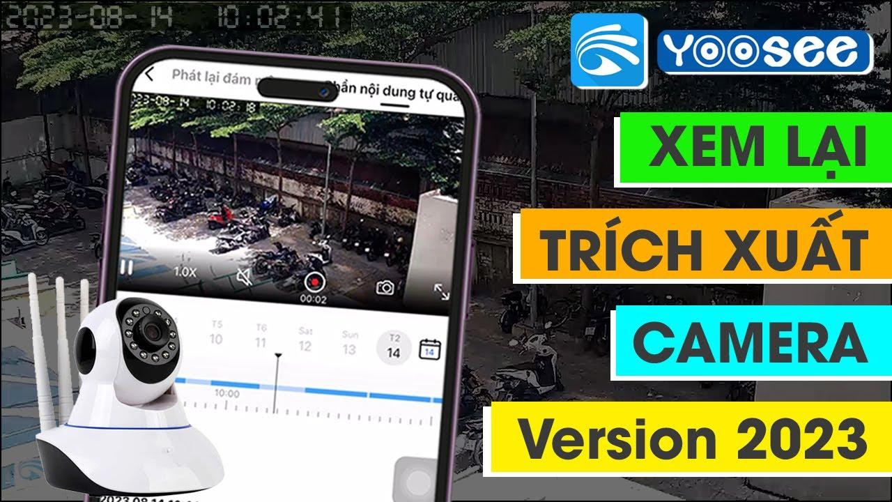 Xem lại video từ camera Yoosee