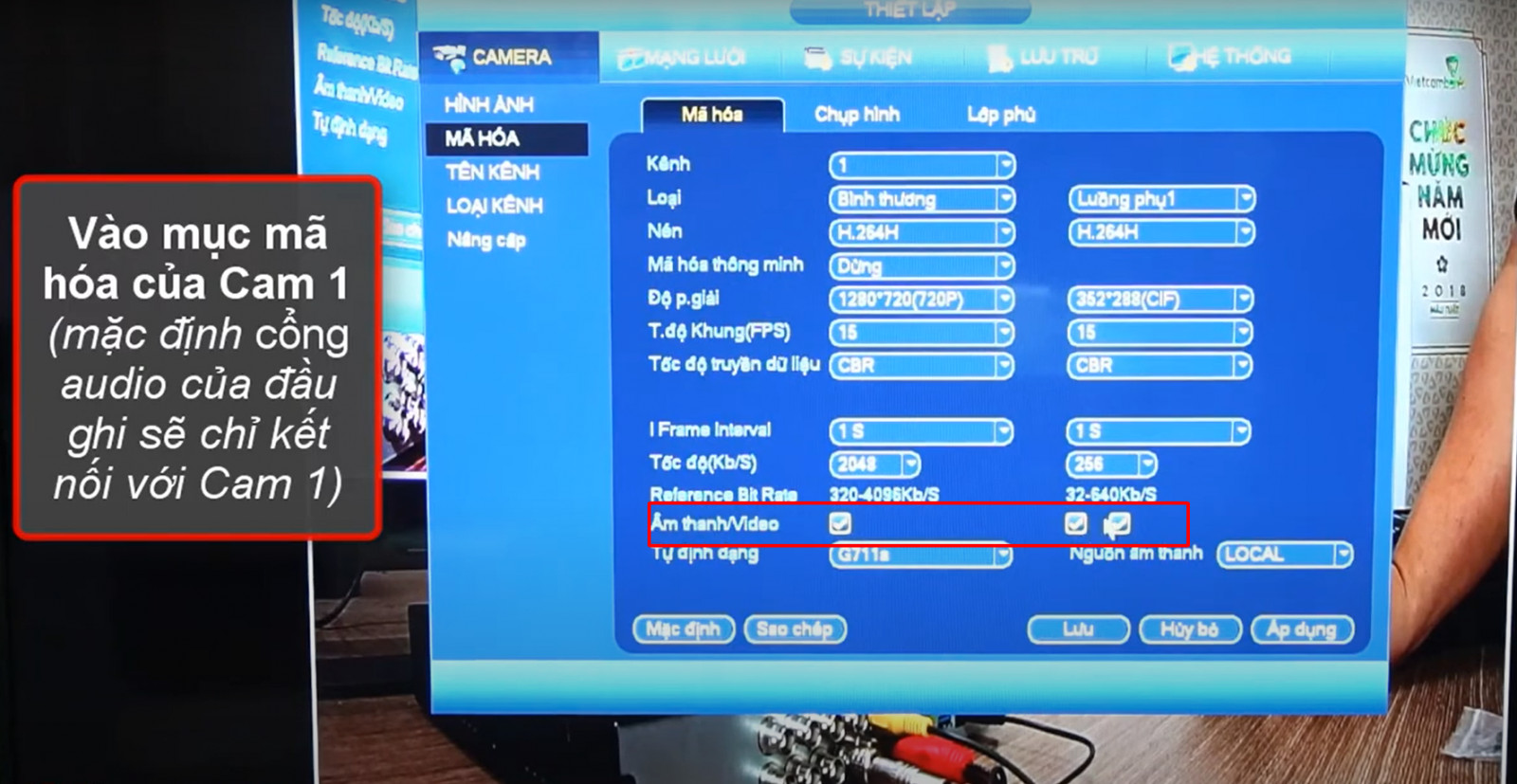 Tích chọn Âm thanh/Video cho kênh ghi hình Dahua để bật thu tiếng