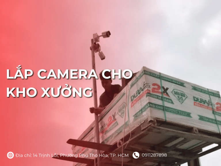 Lắp camera cho kho xưởng